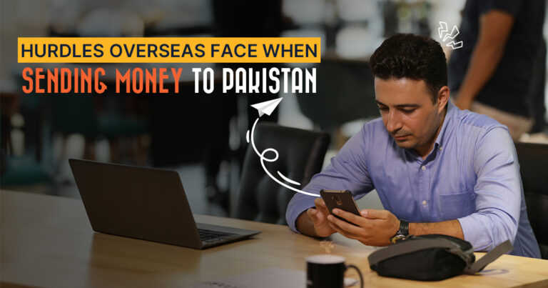 hurdles faces by Pakistani overseas during sending money to Pakistan