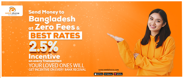 Remit Choice promotion showing zero fees and best exchange rates for sending money to Bangladesh with 2.5% government remittance incentive on every bank transfer.