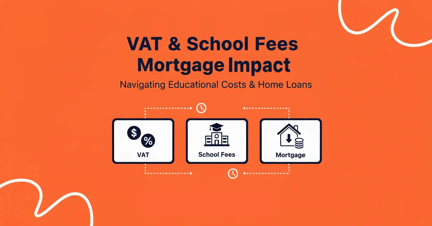 vat-and-school-fees-mortgage-impact