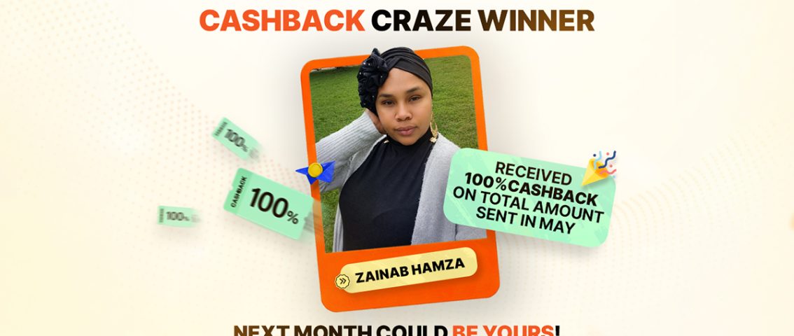 Cashback Craze Winner banner featuring Zainab Hamza, who received 100% cashback on her May transfer, with a message that next month could be yours.
