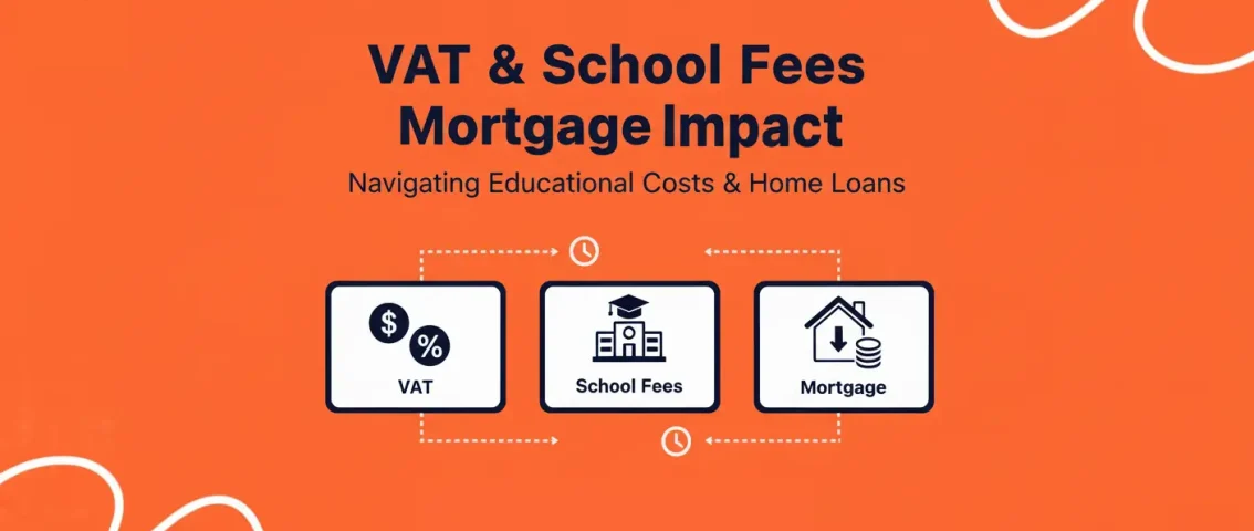 vat-and-school-fees-mortgage-impact